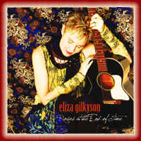 Eliza Gilkyson Roses at the End of Time
